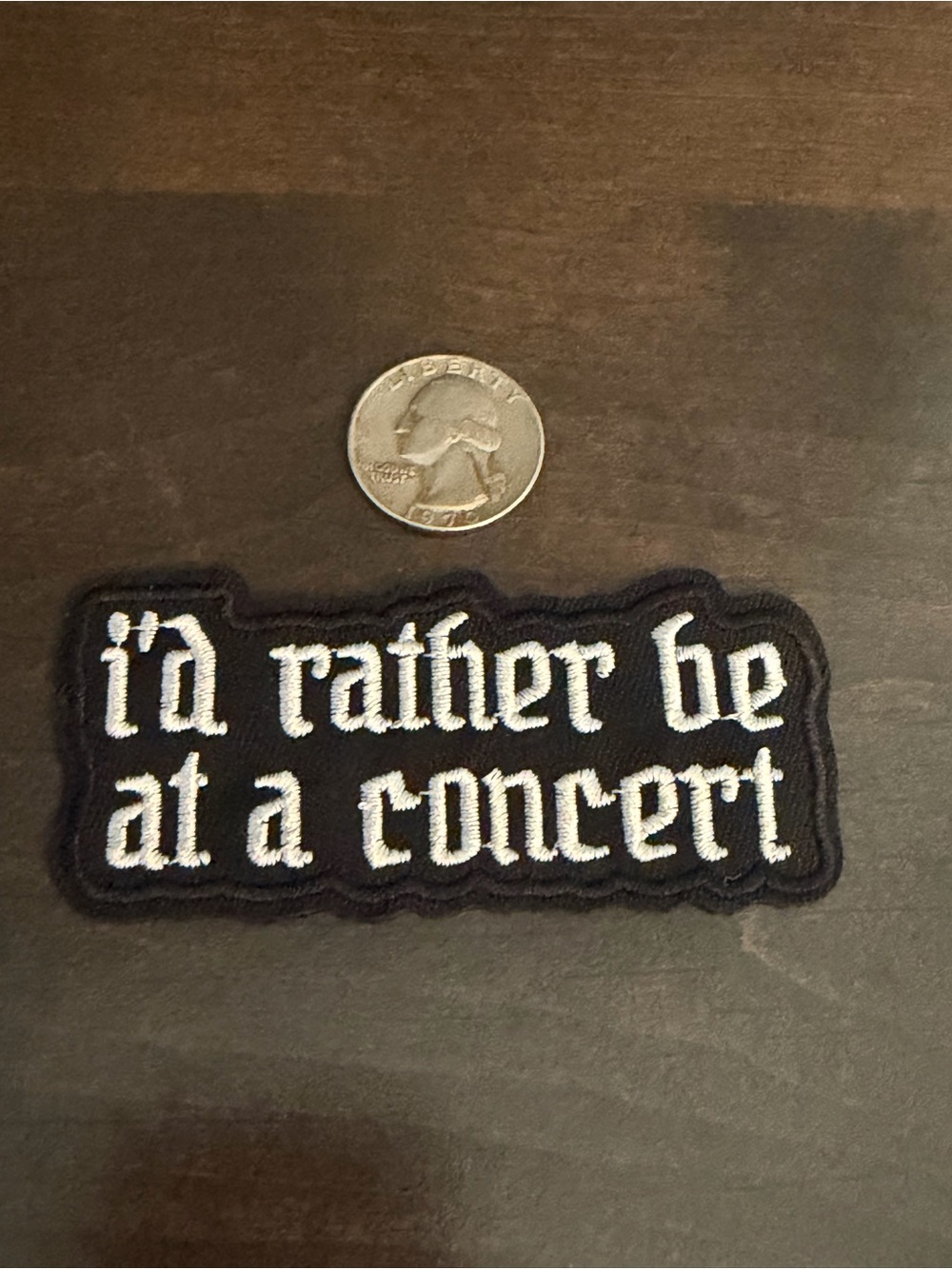'I'd Rather Be At A Concert' Black Embroidered Patch
